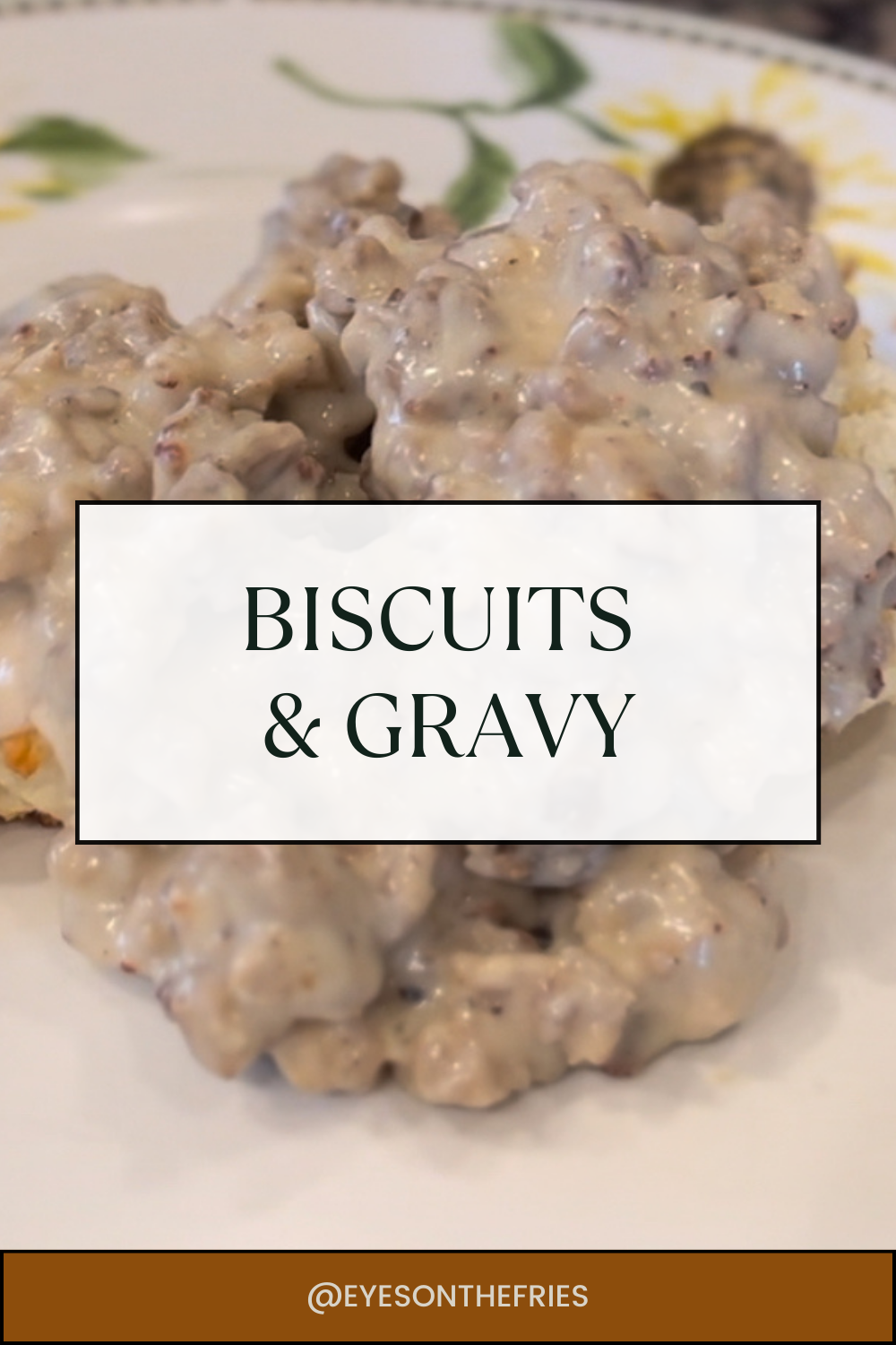 Biscuits & Gravy