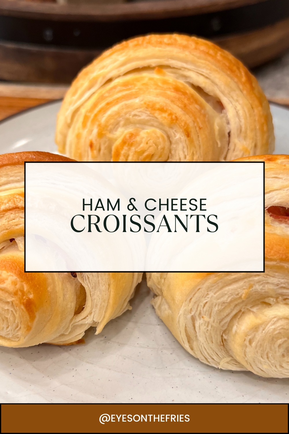 Ham & Cheese Croissants