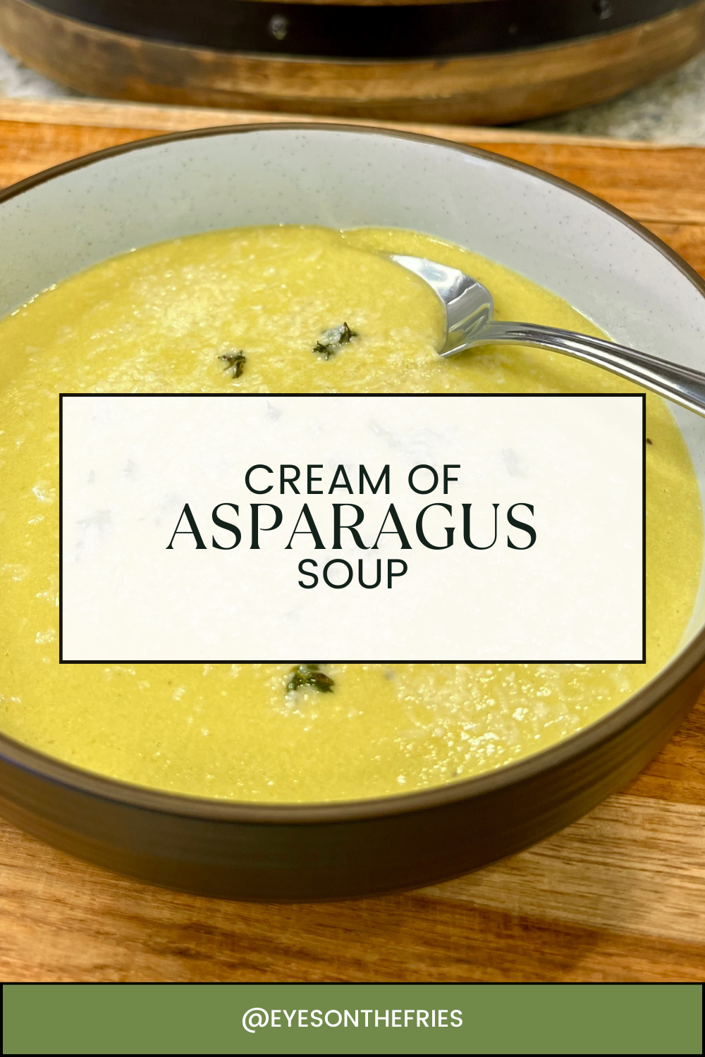 Cream of Asparagus Soup
