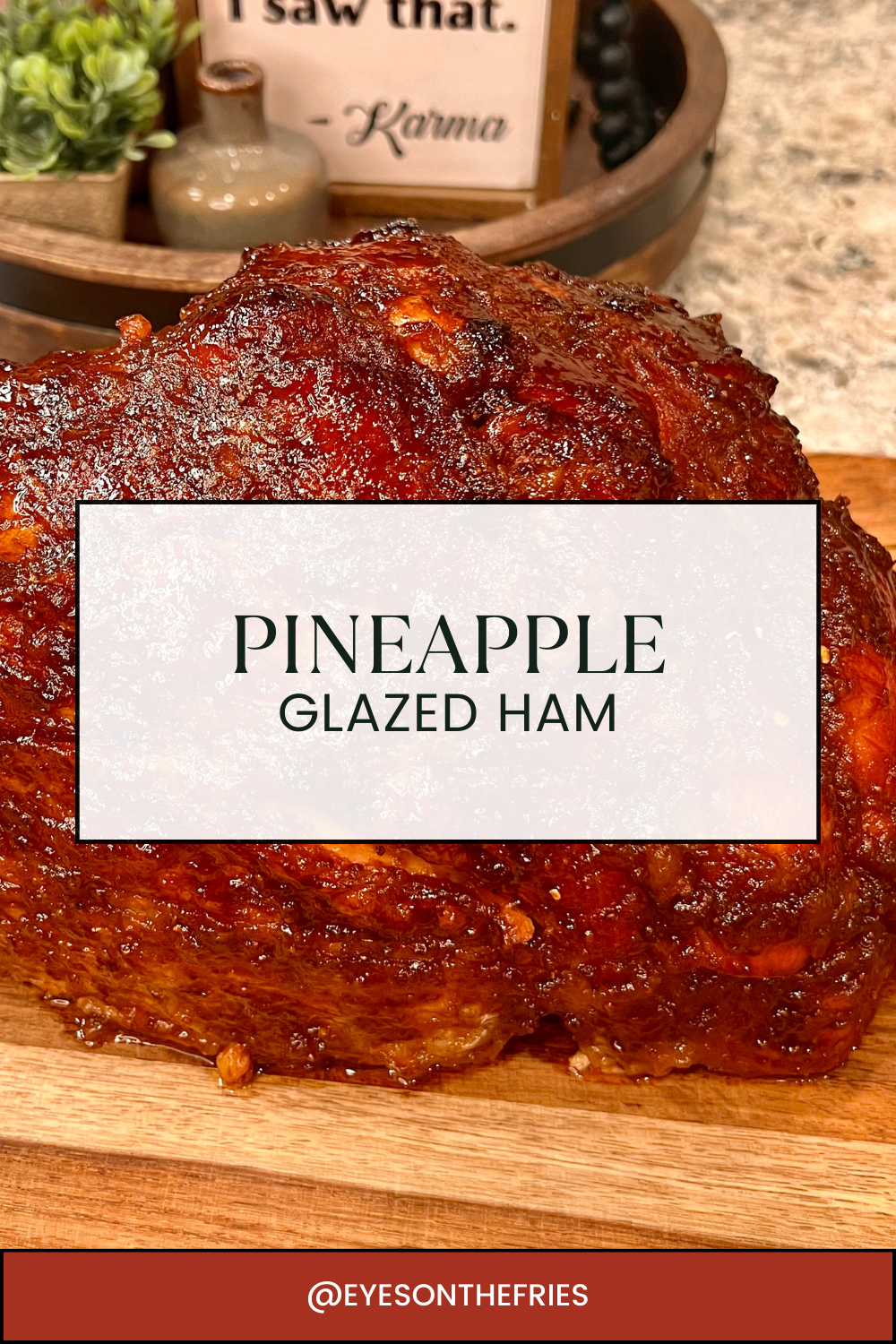 Pineapple Glazed Ham