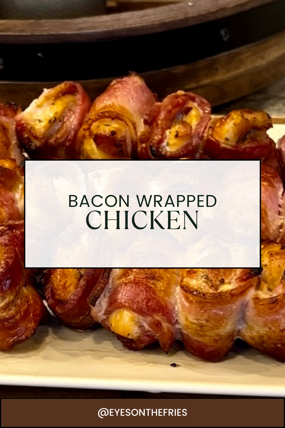 Bacon Wrapped Beer Chicken