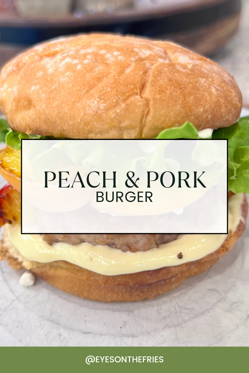 Peach & Pork Burger