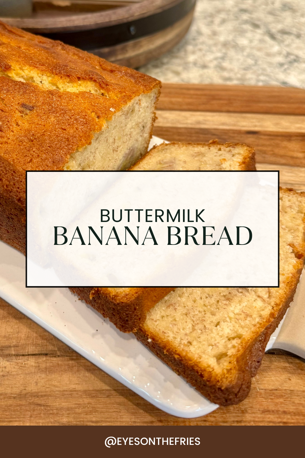 Buttermilk Banana Bread