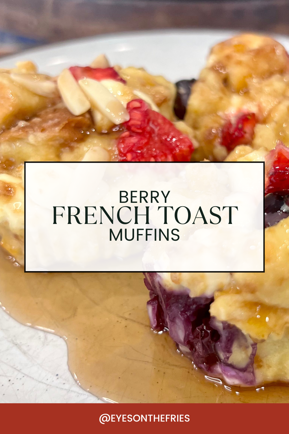 Berry French Toast Muffins