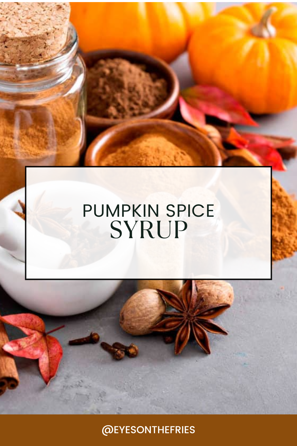 Pumpkin Spice Simple Syrup