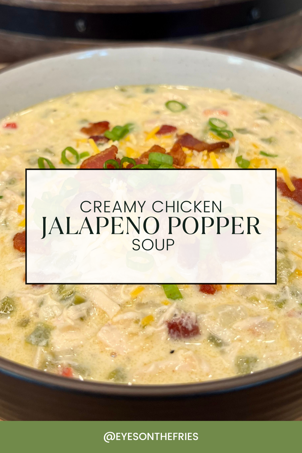 Creamy Chicken Jalapeno Popper Soup