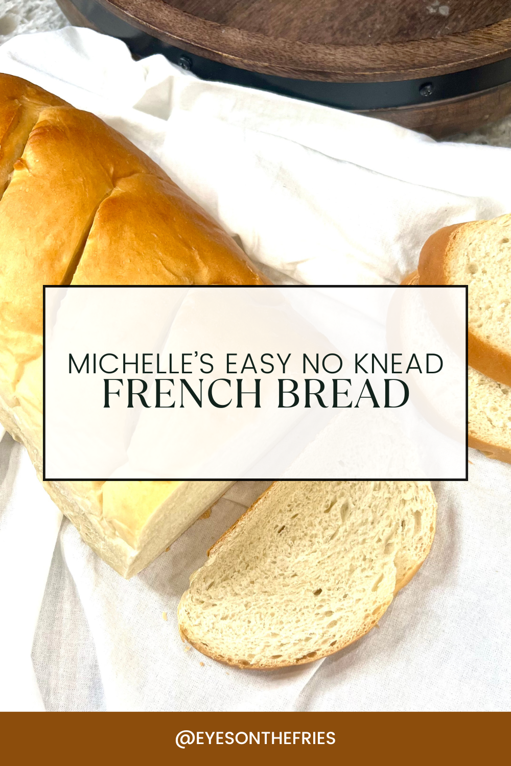 Michelle’s Easy No Knead French Bread