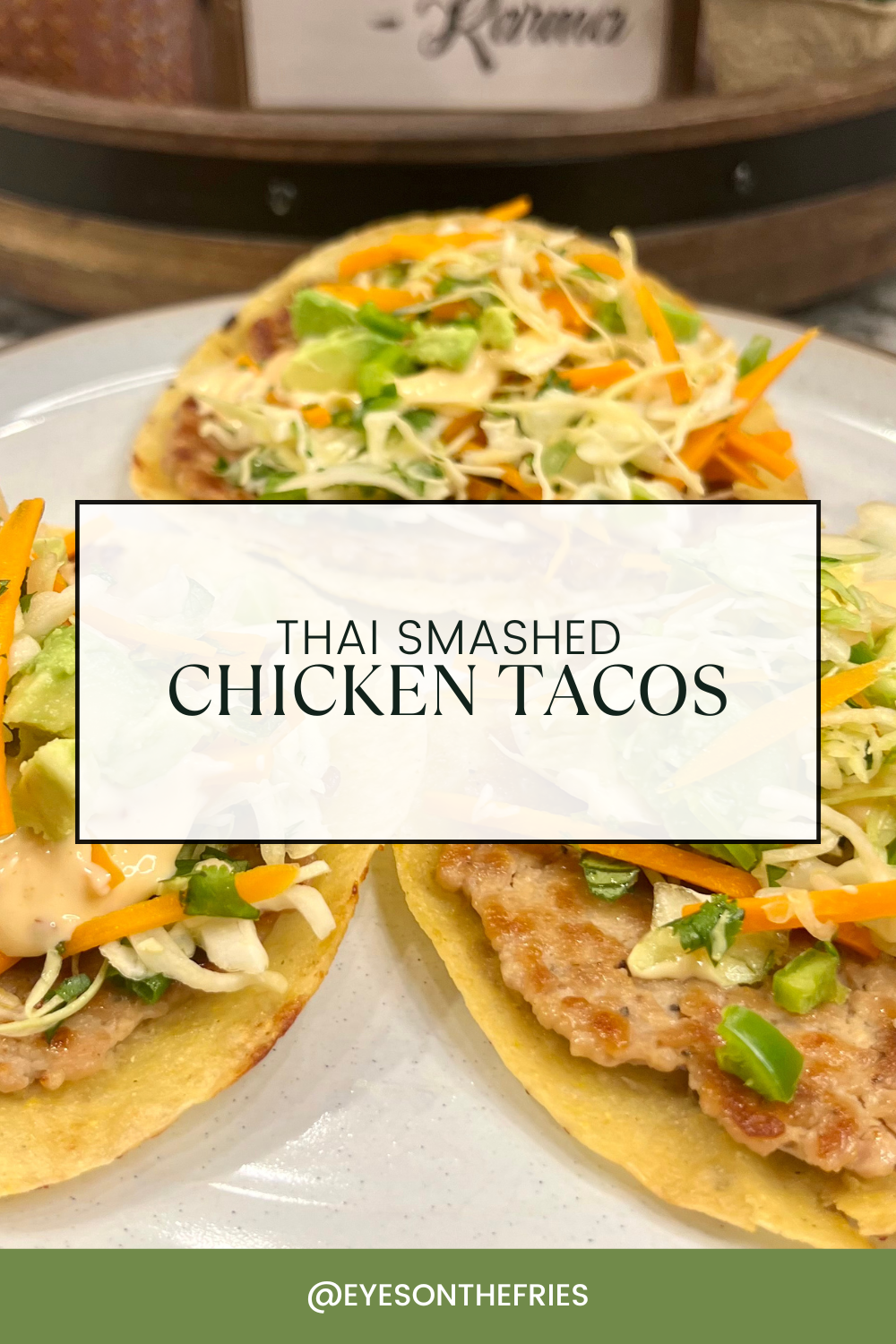 Thai Smashed Chicken Tacos